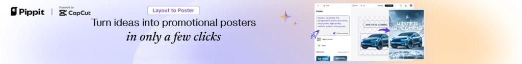 Pippit AI banner ad for turning ideas into promotional posters